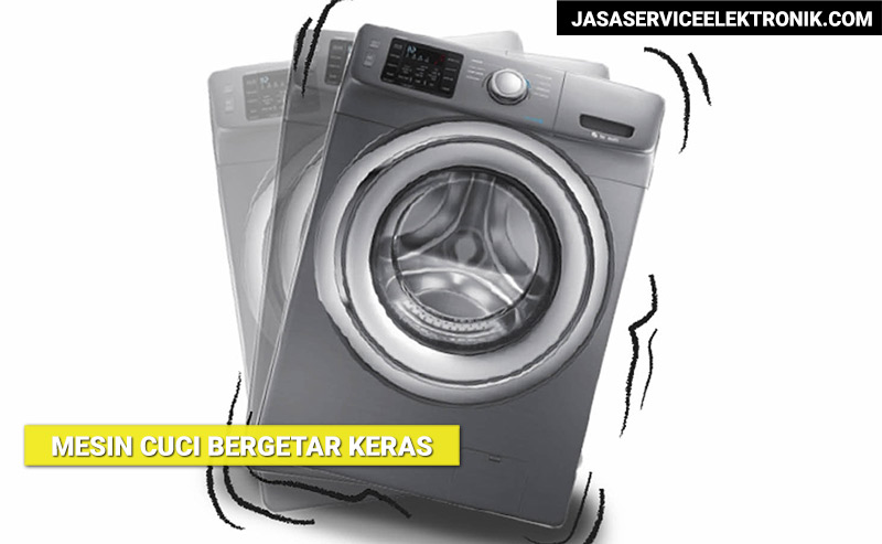 Perbaikan Mesin Cuci Bergetar Keras